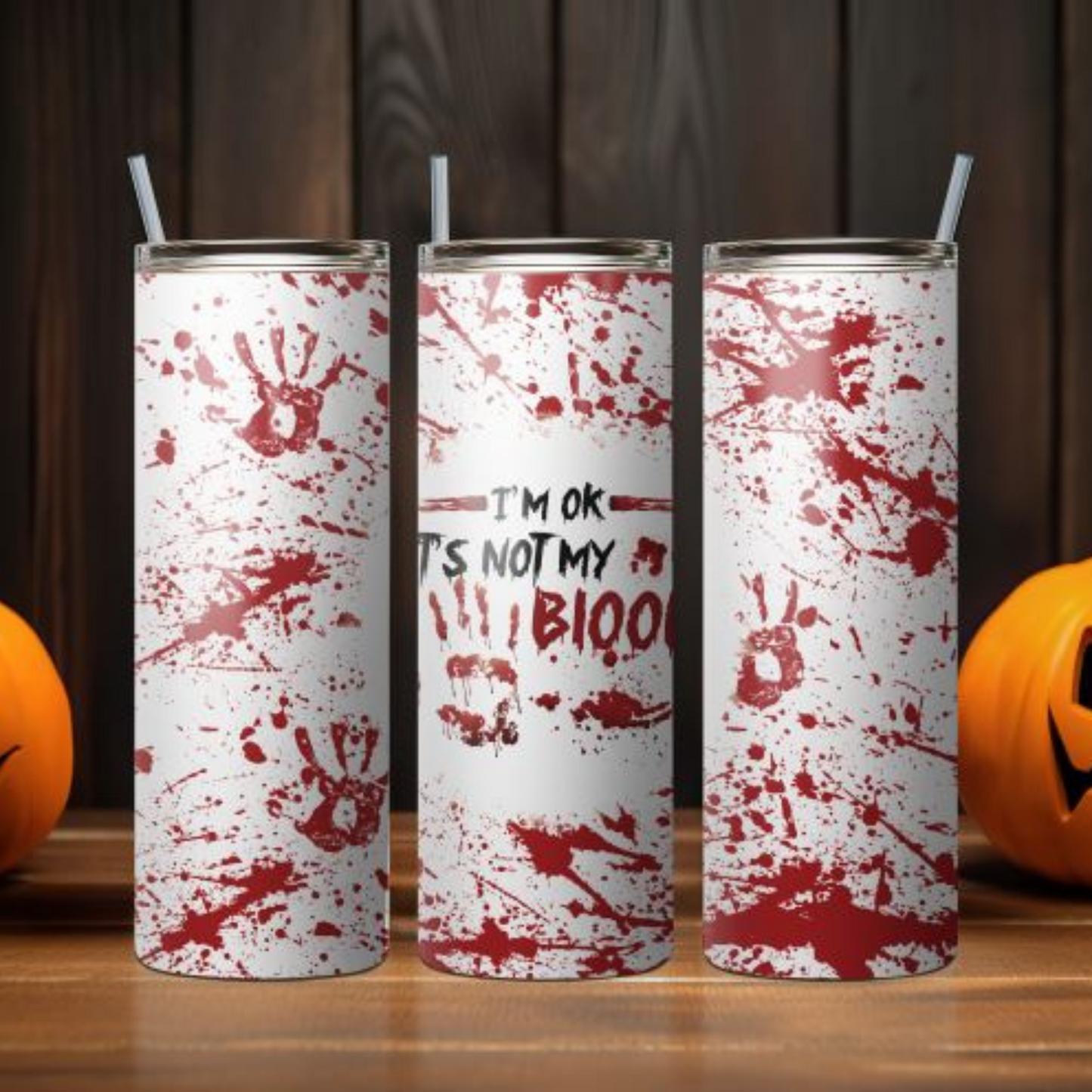 Not my blood Tumbler